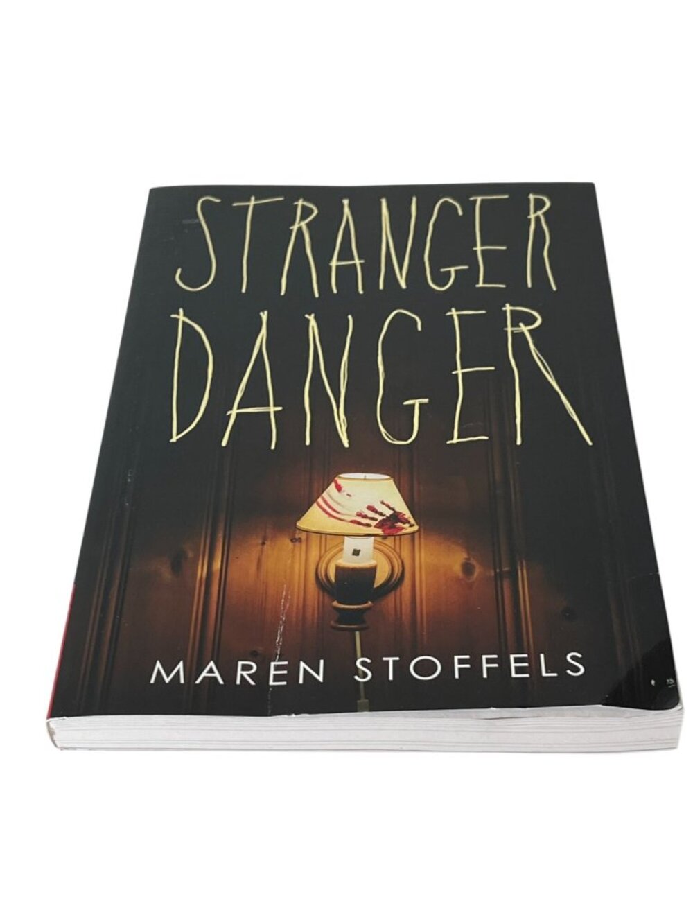 Stranger Danger Maren Stoffels YA Thriller Horror Mystery Novel Paperback Book
